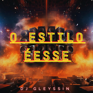 DJ GLEYSSIN - O Estilo É Esse (feat. MC Mauricio da V.I & Mc Lone)