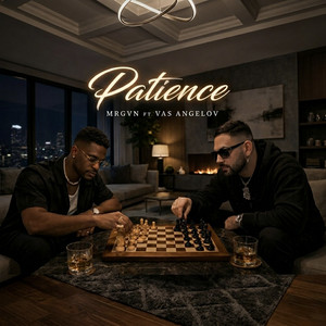 Patience by MRGVN, Vas Angelov