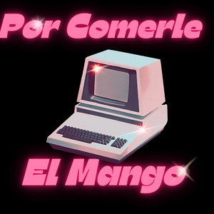 Por Comerte El Mango (Instrumental) by Rext