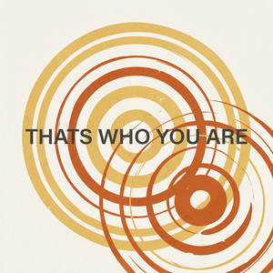 Thats Who You Are by Nils Thorne