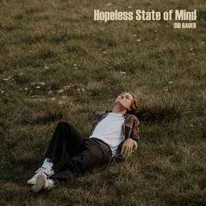 Hopeless State of Mind by Sid Bader
