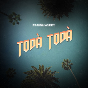 Toda Toda by Farichwizzy