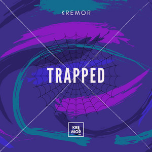 Trapped by Kremor