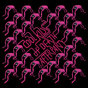 Cool Kids Of Death - Album by Cool Kids Of Death | Spotify