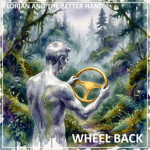 Wheel Back by Florian and the Better Hand
