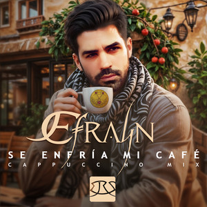 Se Enfría mi Café - Cappuccino Mix by Efrayn R.S.