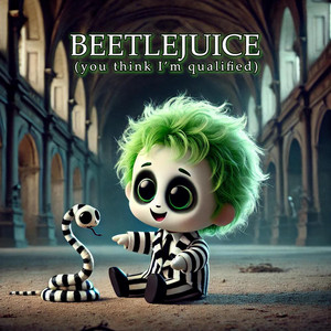 golden goofy - Beetlejuice (you think I'm qualified)