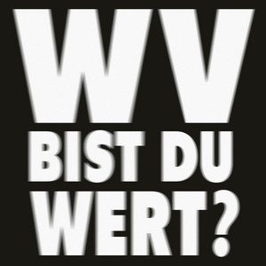 wv bist du wert? by dodtcom