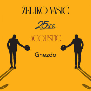 Gnezdo (acoustic) by Zeljko Vasic