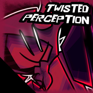 TWISTED PERCEPTION by Cosmic__