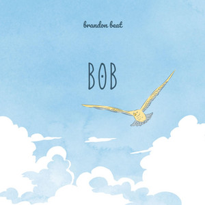 bob by brandon beat