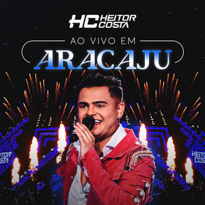 Heitor Costa - Arrasada (Ao Vivo)