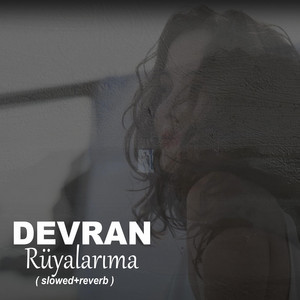 Rüyalarıma (slowed+reverb)