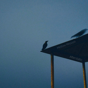 Afterstatic by Mellow Mission