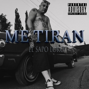 Me Tiran by El Sapo Loko