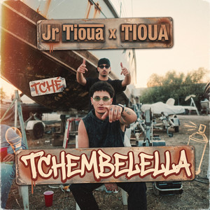 TCHEMBELELLA by TIOUA'S, Jr Tioua