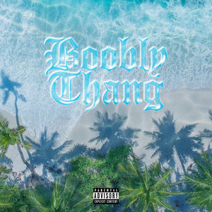 Boobly Thang (feat. Slim B)