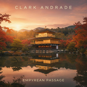 Empyrean Passage by Clark Andrade