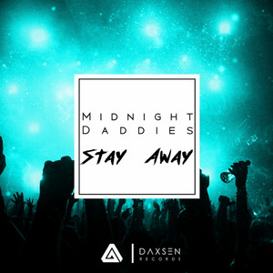 Midnight Daddies — Stay Away