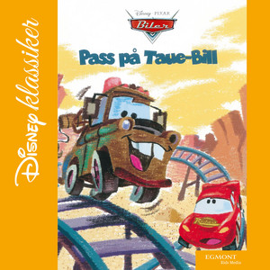 Biler - Pass på Taue-Bill (Del 6) by Disney klassiker på norsk