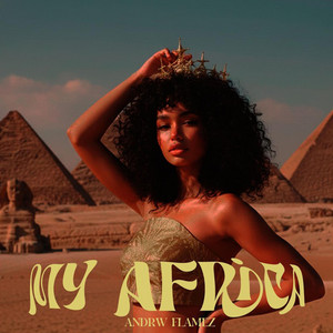My Africa by ANDRW FLAMEZ