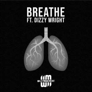 Breathe by Luke Wiley, Dizzy Wright