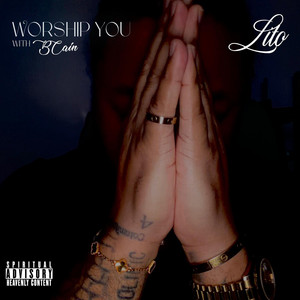 LITO - Worship You (feat. BCain) [Acoustic Version]