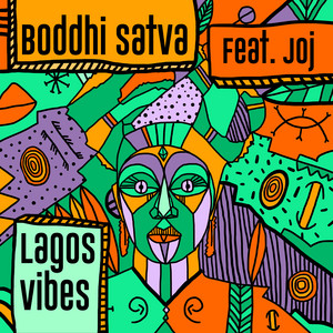 Lagos Vibes by Boddhi Satva cover art