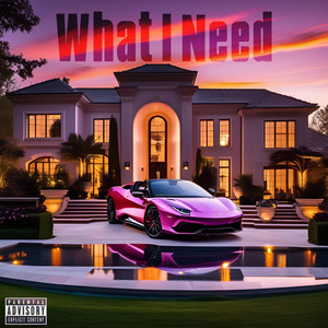 What I Need by The Massholez, Natethoven, Blizzybeatz