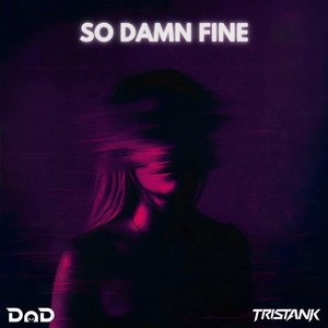 So Damn Fine by DnD Music, TristanK