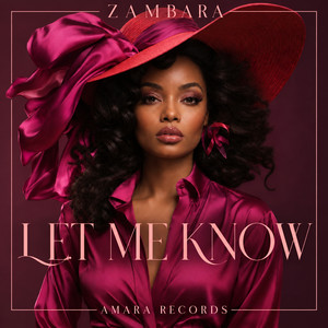 Let Me Know by ZAMBARA