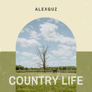 Alex Guz - Country Life