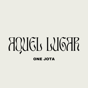 Aquel lugar by One Jota