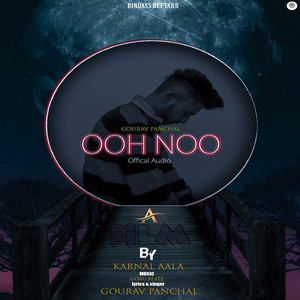 Gourav Panchal - Ooh Noo