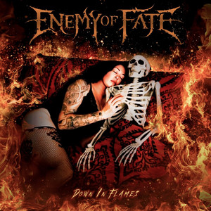 Down In Flames by Enemy of Fate