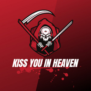 KISS YOU IN HEAVEN by Mes Ran