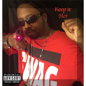 Keep It Hot by Solo Souljah