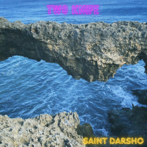 Two Knife by Saint Darsho
