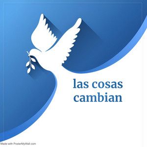 las cosas cambian by ZURIEL BLASS