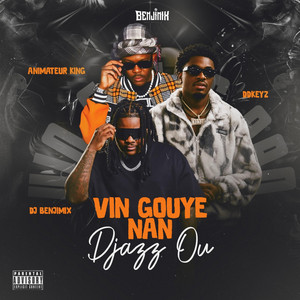 Vin Gouye nan Djazz ou by Dj Benjimix
