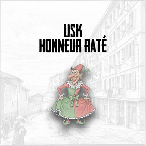 Honneur Raté by USK