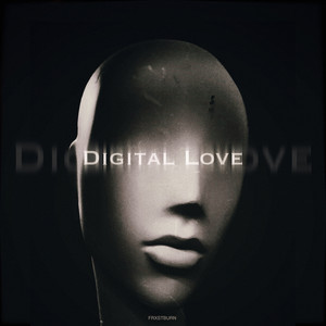 Digital Love by FRXSTBURN