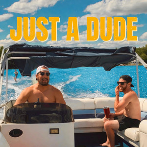 Just A Dude by Ben Durand
