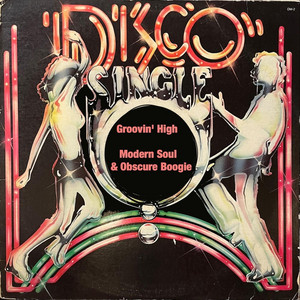 Groovin' High (Modern Soul & Obscure Boogie) - Compilation by