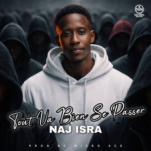 NAJ ISRA - TOUT VA BIEN SE PASSER