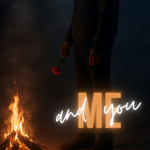 Me And You (feat. sam47)
