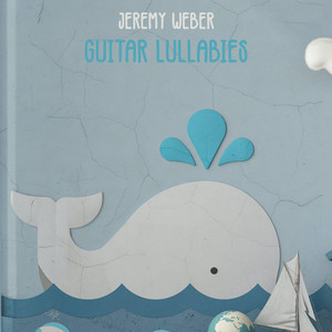 Lullabye and Goodnight by Jeremy Weber