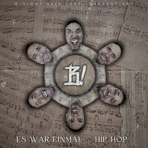 Es war einmal … Hip Hop by B-Tight