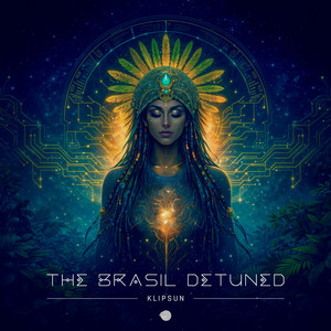 The Brasil Detuned - Original mix by Klipsun