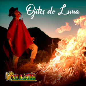 Chila Jatun - Ojitos de Luna (En Vivo)